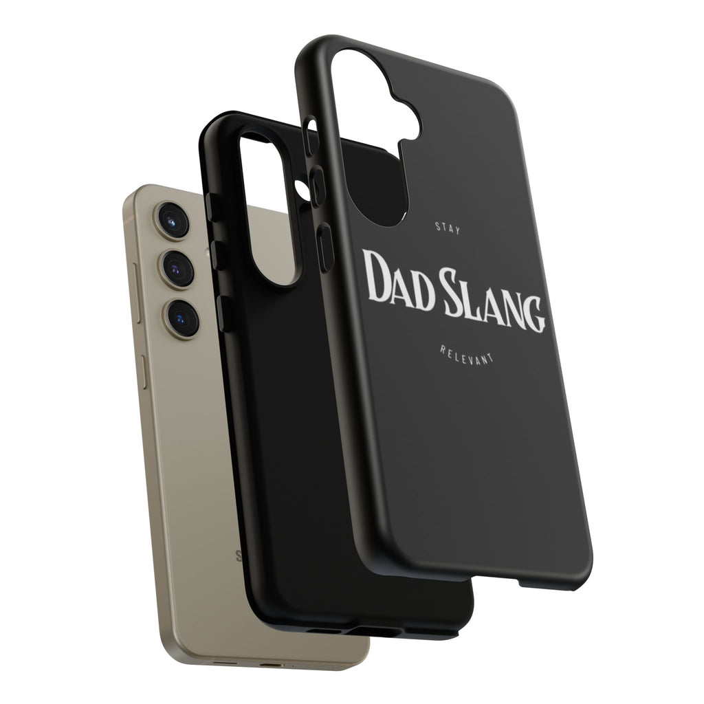 Dad Slang Tough Phone Case — Stay Relevant - Black Protective Cover