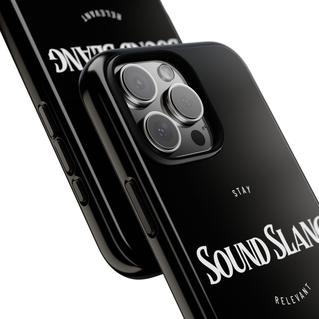 Sound Slang Tough Phone Case — Stay Relevant Black Protective Cover
