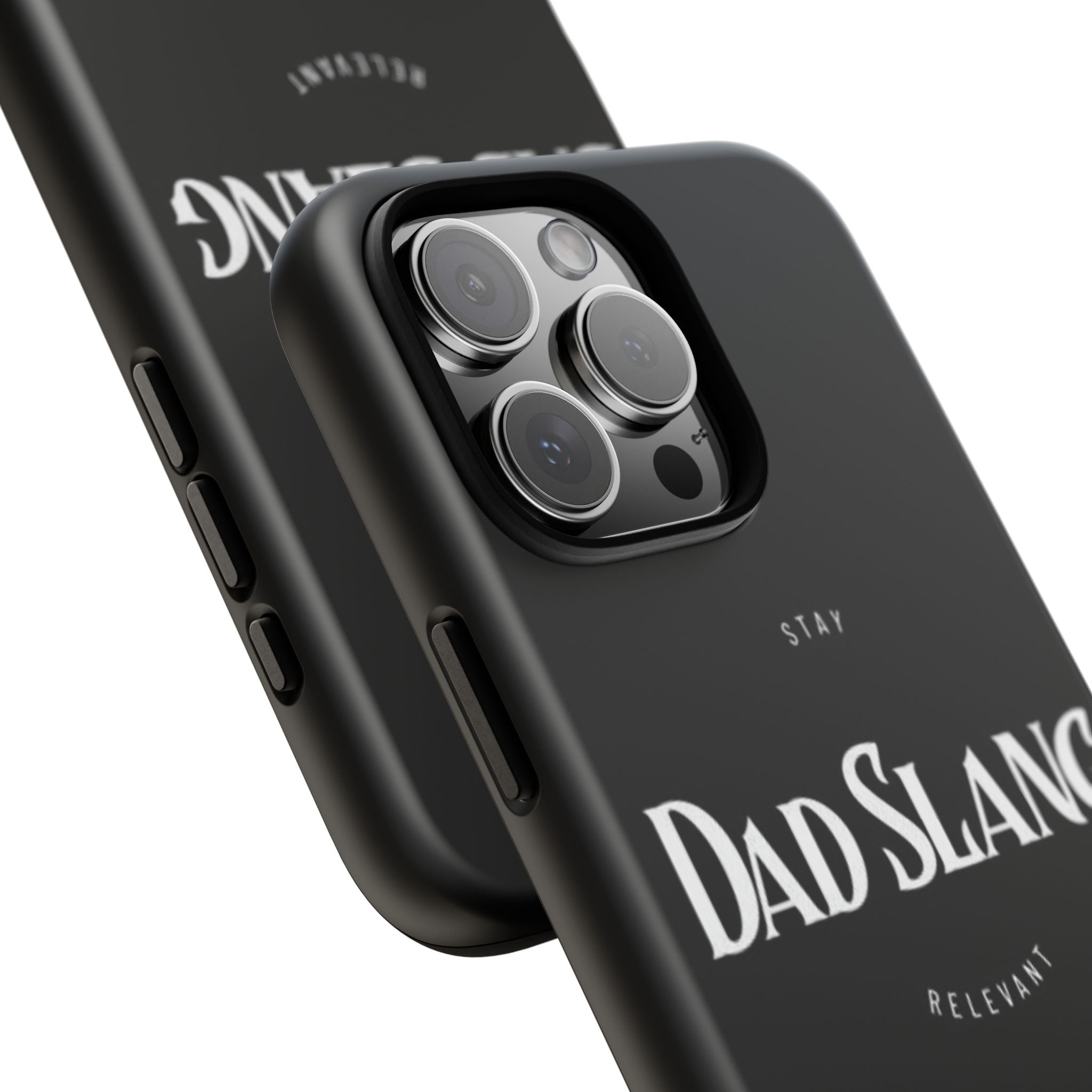 Dad Slang Tough Phone Case — Stay Relevant - Black Protective Cover