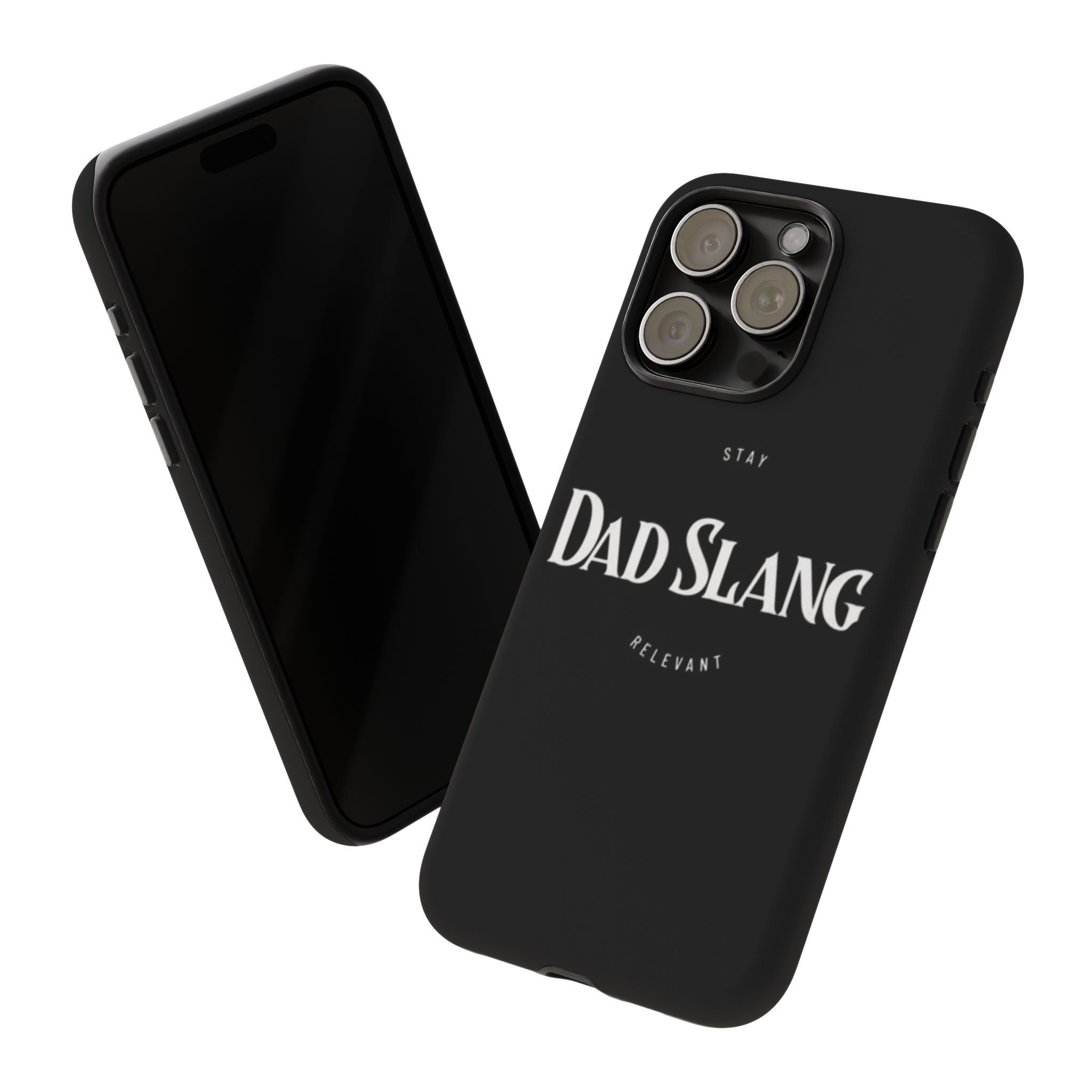 Dad Slang Tough Phone Case — Stay Relevant - Black Protective Cover