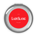Lady Slang Compact Travel Mirror — "Stay Relevant" The perfect small gift for mom or the lady in your life.