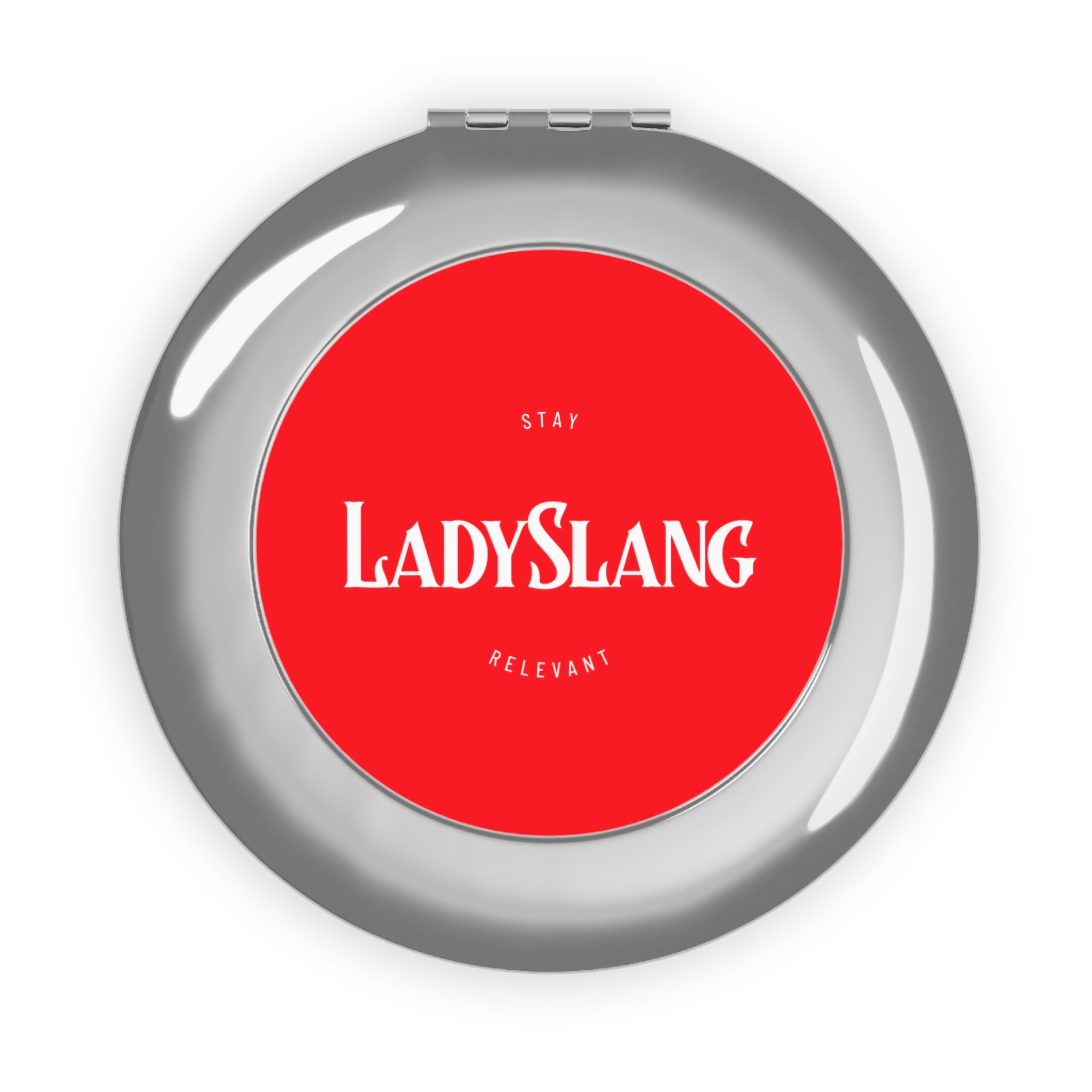 Lady Slang Compact Travel Mirror — "Stay Relevant" The perfect small gift for mom or the lady in your life.