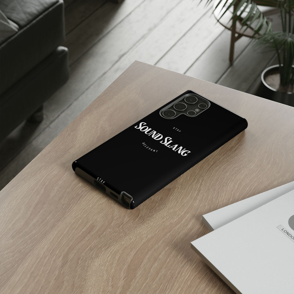 Sound Slang Tough Phone Case — Stay Relevant Black Protective Cover