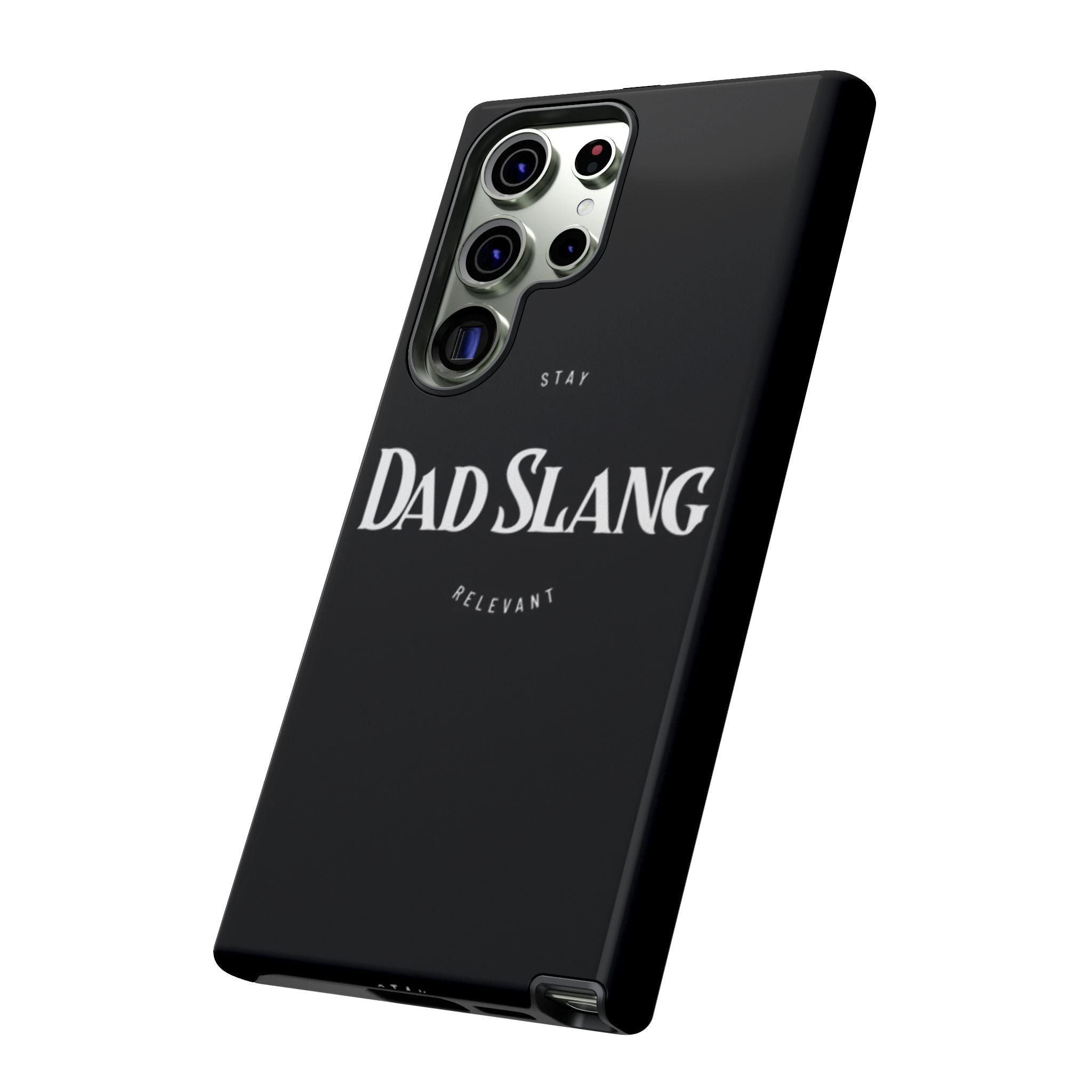 Dad Slang Tough Phone Case — Stay Relevant - Black Protective Cover