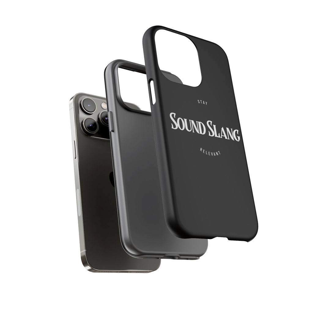 Sound Slang Tough Phone Case — Stay Relevant Black Protective Cover